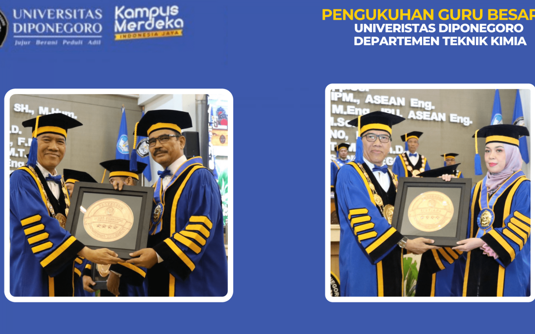 Dosen Teknik Kimia Dikukuhkan Sebagai Guru Besar Pada Universitas Diponegoro